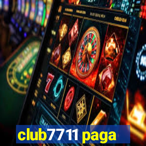 club7711 paga